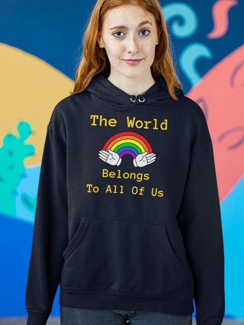 Karma Inc Apparel  Organic Cotton Hoodie "THE WORLD BELONGS TO ALL OF US" Premium Organic Cotton Unisex Hoodie